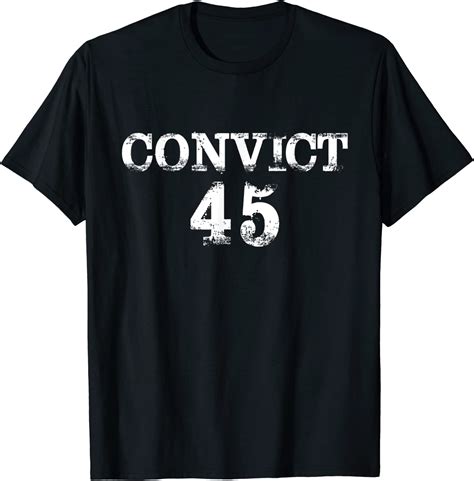 Get Stylish with Convict 45 T-Shirt - Perfect for Rebels!
